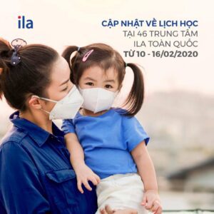CẬP NHẬT VỀ LỊCH HỌC TẠI 46 TRUNG TÂM ILA TOÀN QUỐC