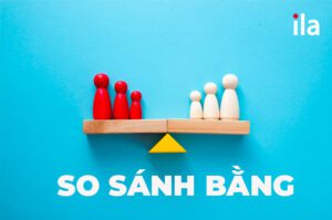 cấu trúc ngữ pháp so sánh bằng ILA