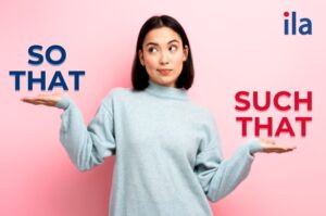 Cấu trúc so that such that ILA