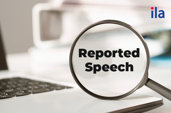 Câu trực tiếp gián tiếp (Reported speech) trong tiếng Anh