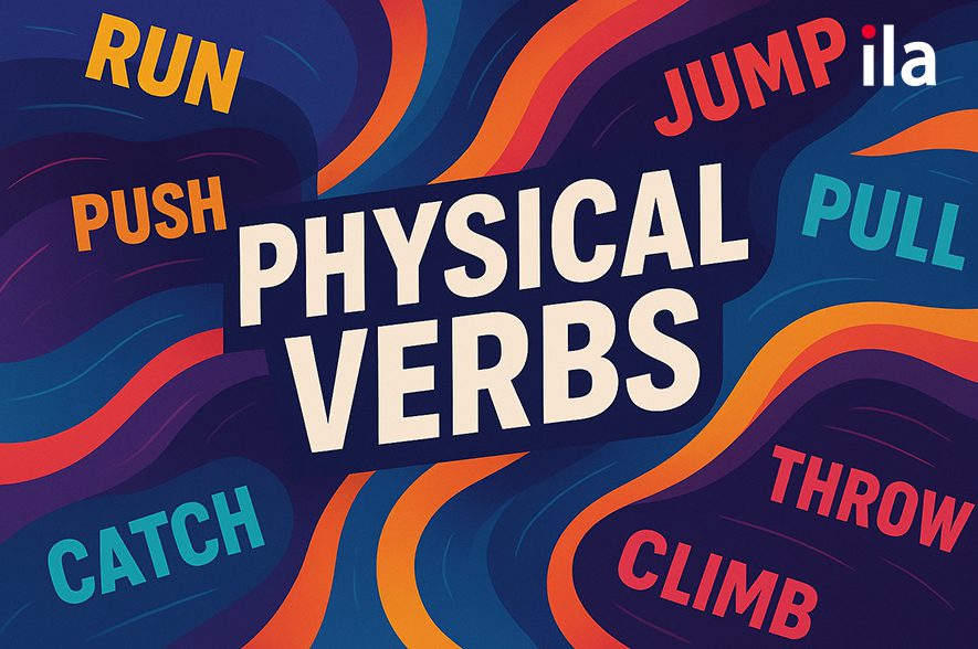 Động từ thể chất (Physical verbs)