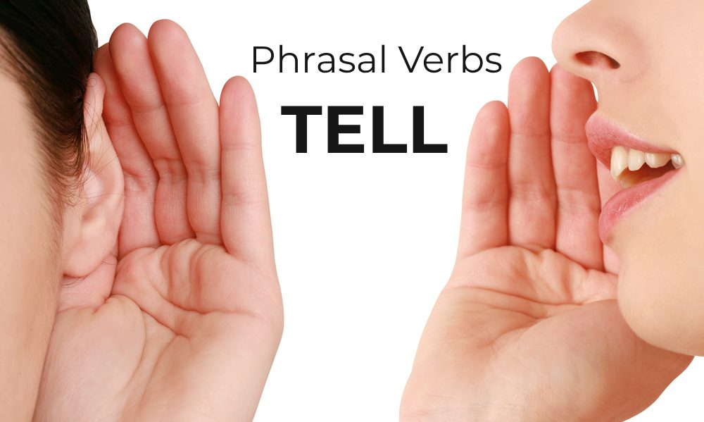 Phrasal verb với của tell