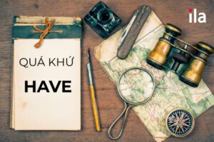 quá khứ của have