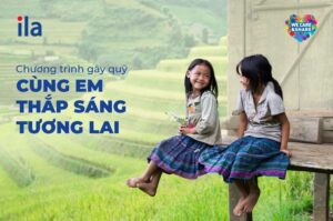 ILA We care we share gây quỹ cùng em thắp sáng tương lai