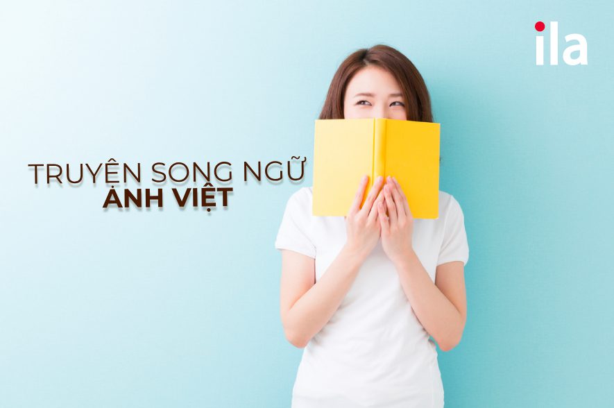 Học tiếng Anh qua truyện song ngữ Anh Việt