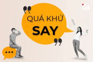 quá khứ của say