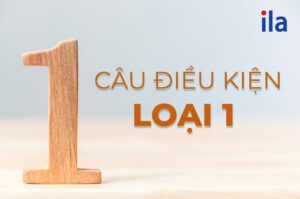 câu điều kiện loại 1