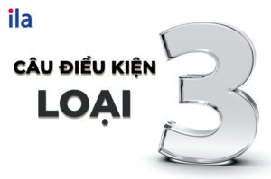 câu điều kiện loại 3