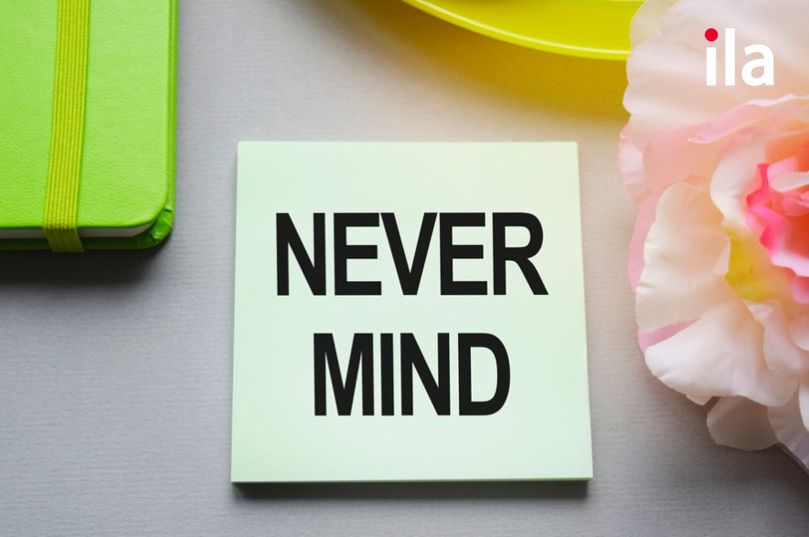 Never mind là gì? Ý nghĩa & cách dùng cụm từ never mind