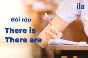 Bài tập There is There are phổ biến trong các kỳ thi