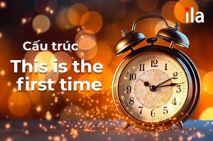 this-is-first-time-cong-thuc-va-cach-viet-lai-cau