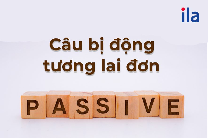 Câu bị động tương lai đơn: cấu trúc, cách dùng từ A-Z