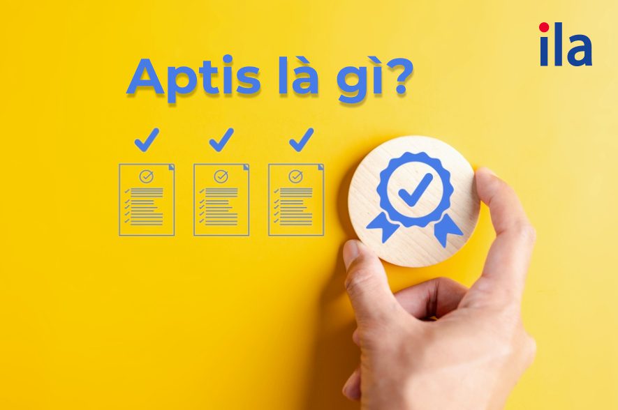 Chứng chỉ Aptis là gì? Bằng Aptis có giá trị bao lâu?