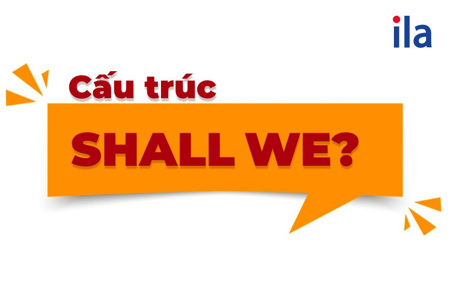 cấu trúc shall we