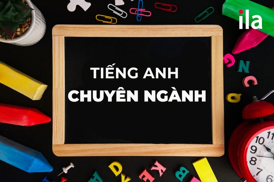 Chuyên ngành tiếng Anh là gì? 100+ từ vựng thông dụng