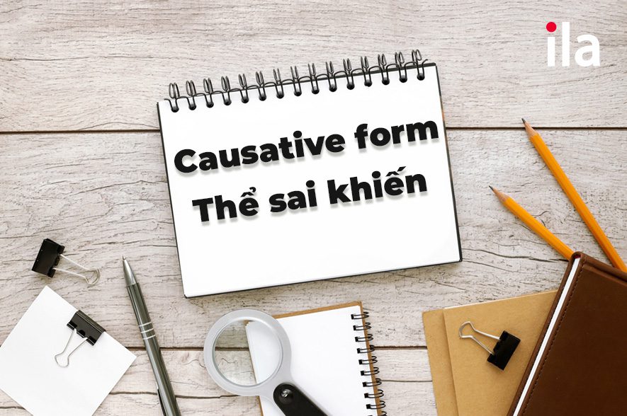 Bài tập causative form thể sai khiến