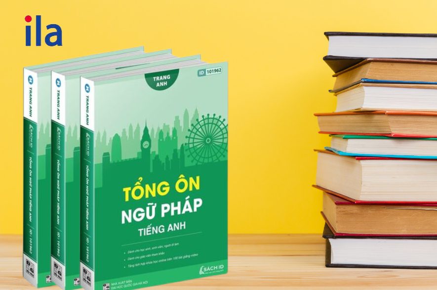 Sách tổng ôn ngữ pháp tiếng Anh cô Trang Anh