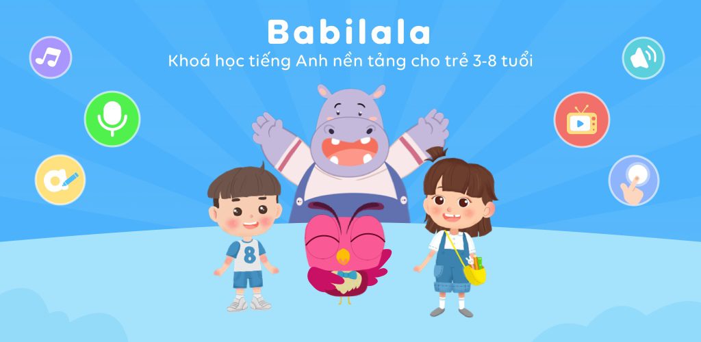 Babilala - Phần mềm học tiếng Anh chuẩn Cambridge cho bé