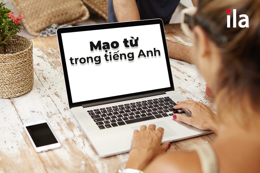 Mạo từ trong tiếng Anh: Cách sử dụng và bài tập chi tiết