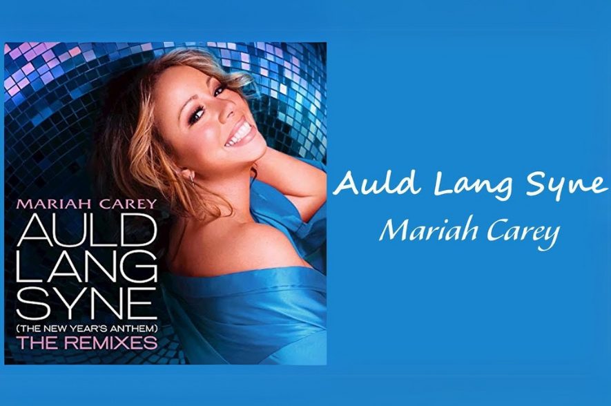 Auld Lang Syne – Mariah Carey