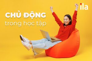 Chủ động trong học tập: 3 cách học đạt hiệu quả cao