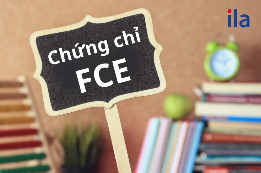 Chứng chỉ FCE là gì? FCE tương đương IELTS bao nhiêu?