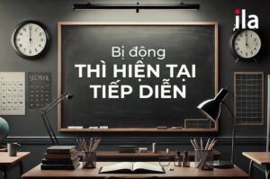 Cách nắm vững bị động thì hiện tại tiếp diễn dễ dàng