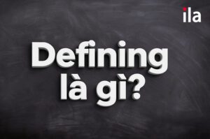 Defining là gì? Cách phân biệt với non-defining