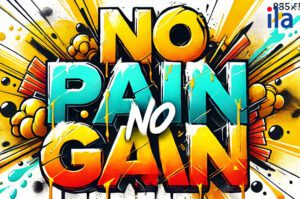 No pain no gain: Bí quyết vượt giới hạn bản thân mỗi ngày