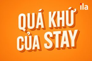 Quá khứ của Stay là gì? Cách dùng Stay V2, V3 chuẩn và dễ hiểu