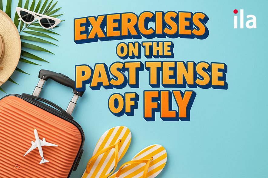 Bài luyện tập về quá khứ của từ Fly