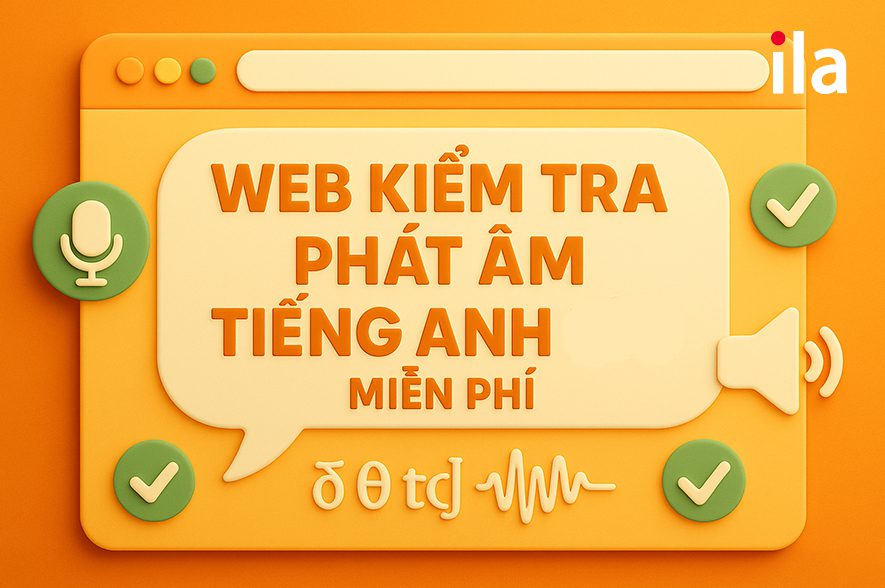 10 web kiểm tra phát âm tiếng Anh miễn phí chuẩn bản xứ 2025