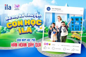 Ba mẹ kể chuyện con học ILA