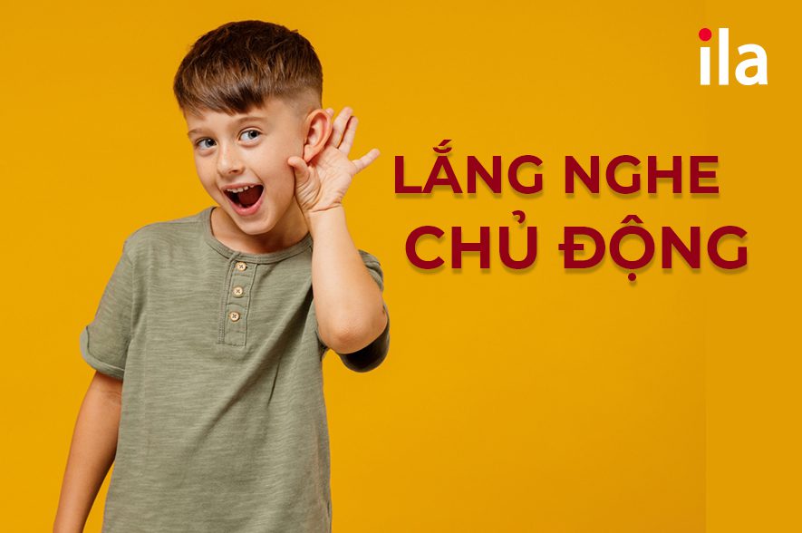 Kích thích tò mò qua kỹ năng lắng nghe chủ động cho trẻ