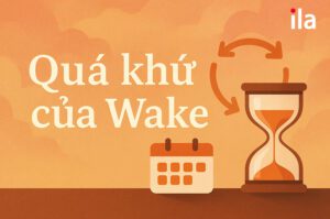 quá khứ của wake