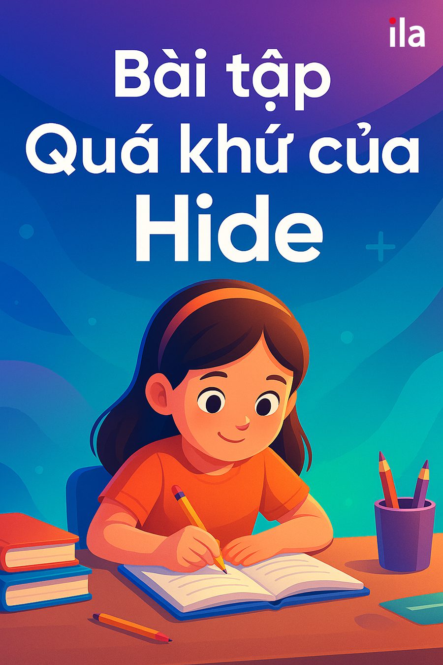 bài tập quá khứ của hide
