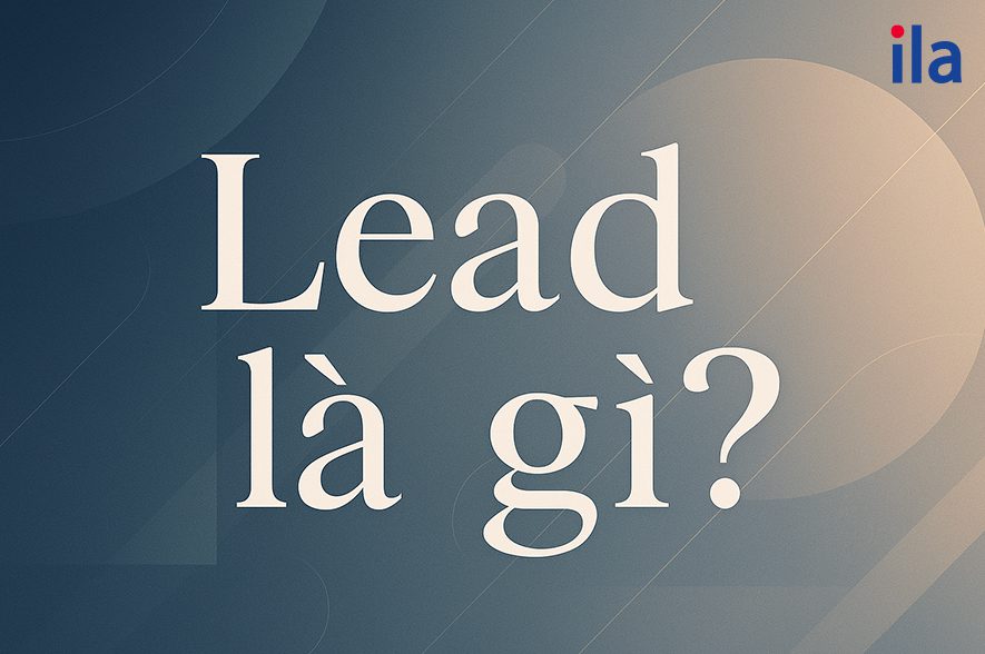 Lead là gì?