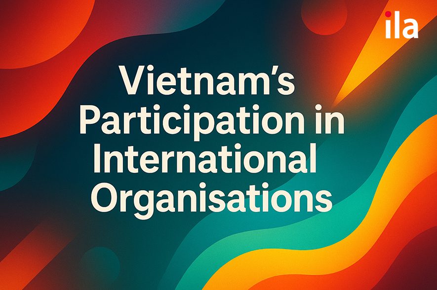 Vietnam and International Organisations
