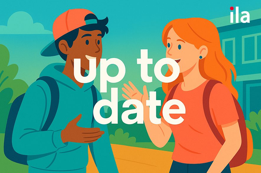 Hội thoại áp dụng up to date trong giao tiếp