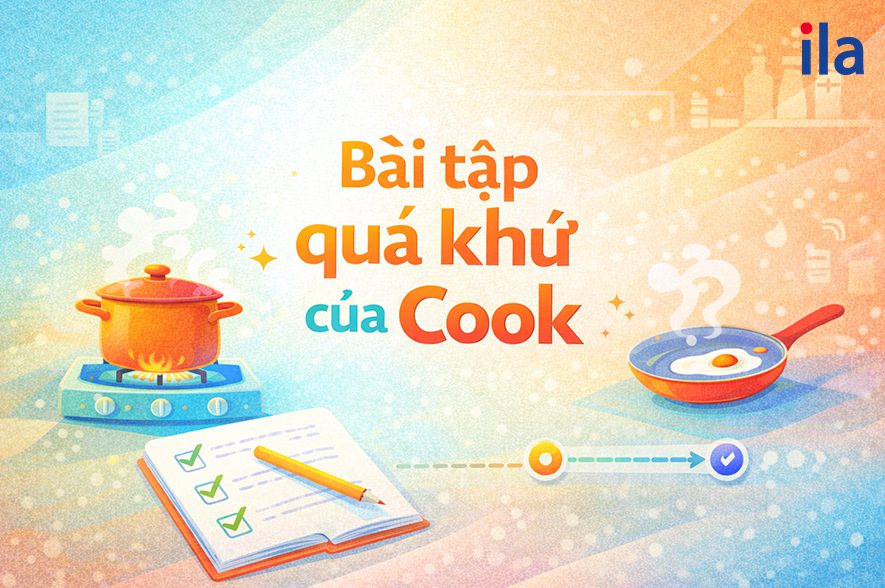 Bài tập chia động từ của cook có đáp án