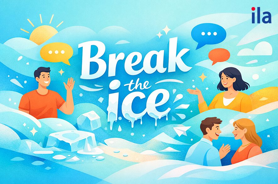 Break the Ice là gì? Tất tần tật về idiom Break the ice