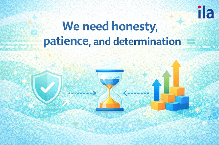 We need honesty, patience, and determination.