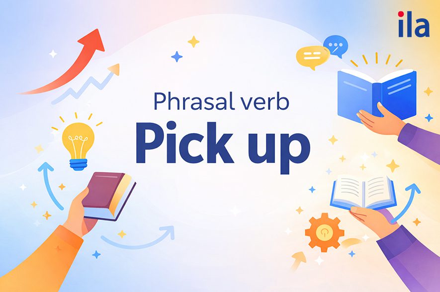 Phrasal verb Pick up