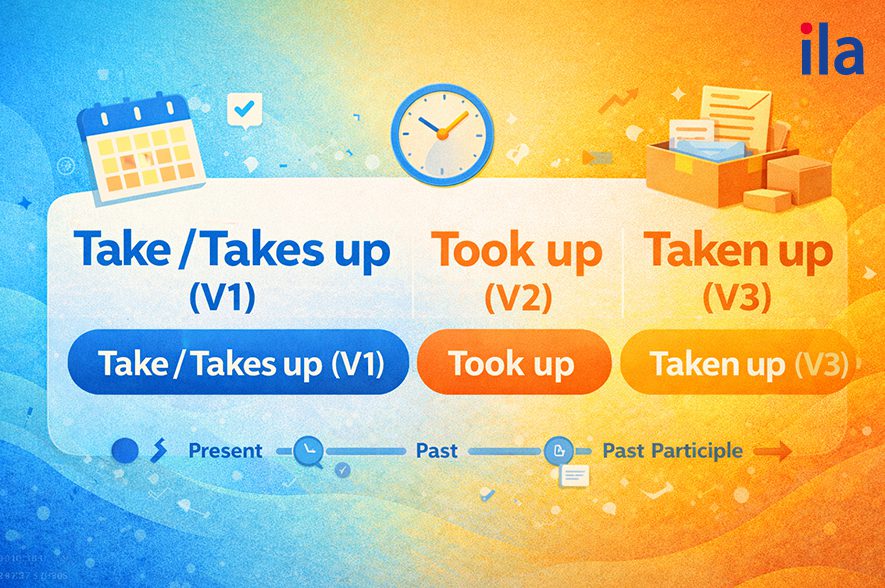 Quá khứ của Take up là gì?