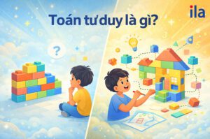 Toán tư duy, chìa khóa giúp trẻ học toán dễ dàng, sáng tạo hơn