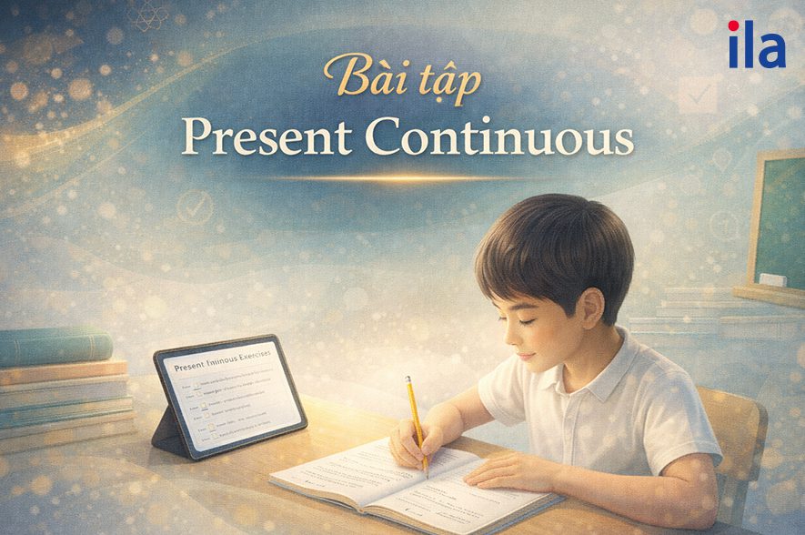 Bài tập thì hiện tại tiếp diễn lớp 6